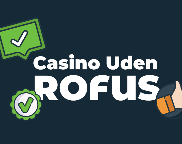 Casino Uden Rufus Spil Uden Bekymringer 533731721 Casino Uden Rufus Spil Uden Bekymringer 533731721