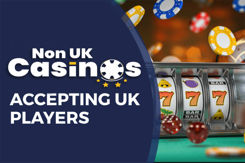 Exploring Non-UK Casino Sites Opportunities and Challenges