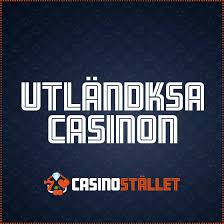 Utländska Casino En Guide till Online Spel i Utlandet
