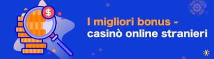 Casino Stranieri Sicuri Guida alle Opzioni Affidabili