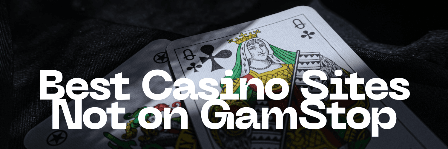 Exploring Casinos Not Signed Up with GamStop 1068474737