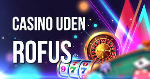 Casino Uden Rufus Liste Opdag de Bedste Muligheder