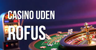 Casino Uden Rufus med Trustly Din Guide til Sikker Spiloplevelse