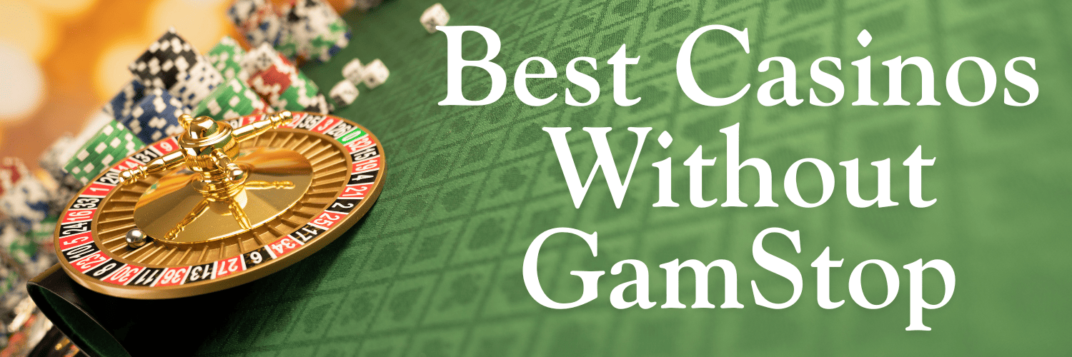Comprehensive List of Non GamStop Casinos for 2023